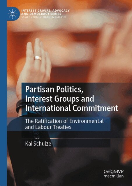 Kai Schulze - Partisan Politics, Interest Groups and International Commitment, E-bok