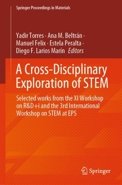 Diego F. Larios Marin, Estela Peralta, Manuel Felix, Ana M. Beltran, Yadir Torres - Cross-Disciplinary Exploration of STEM, E-bok