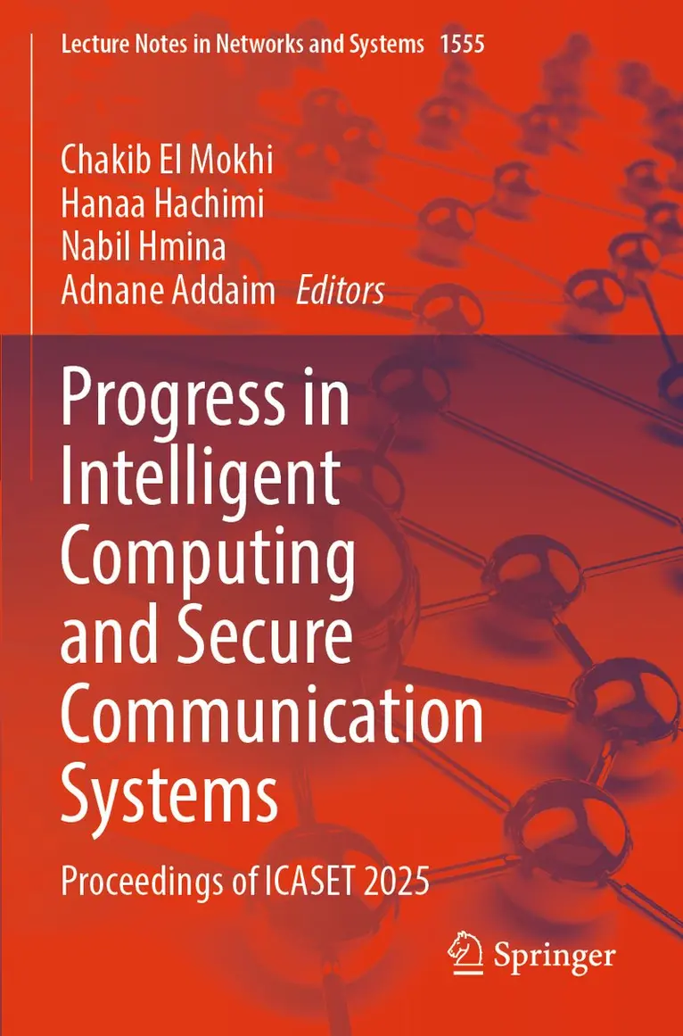 Chakib El Mokhi, Hanaa Hachimi, Nabil Hmina, Adnane Addaim - Progress in Intelligent Computing and Secure Communication Systems, Häftad. Tillgänglighet: Lägg i varukorg