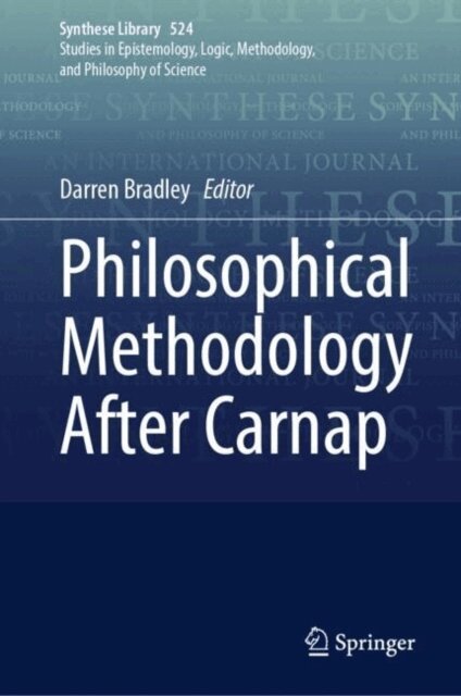 Darren Bradley - Philosophical Methodology After Carnap, E-bok