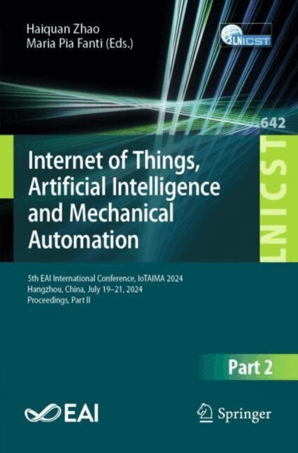 Maria Pia Fanti, Haiquan Zhao - Internet of Things, Artificial Intelligence and Mechanical Automation, E-bok