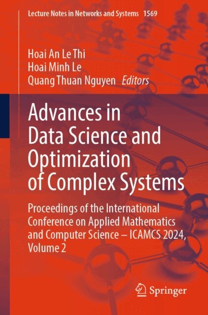 Quang Thuan Nguyen, Hoai Minh Le, Hoai An Le Thi - Advances in Data Science and Optimization of Complex Systems, E-bok