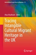 Tracing Intangible Cultural Migrant Heritage in the UK