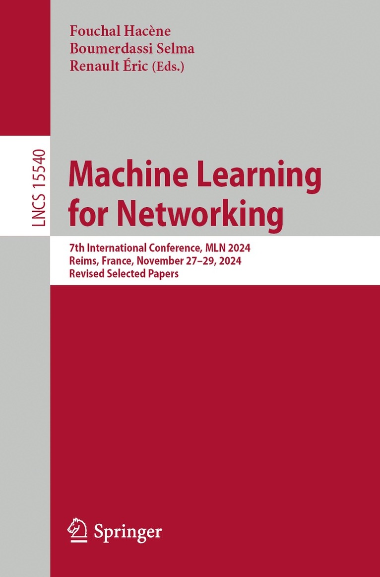 Fouchal Hacène, Boumerdassi Selma, Renault Éric - Machine Learning for Networking, Häftad