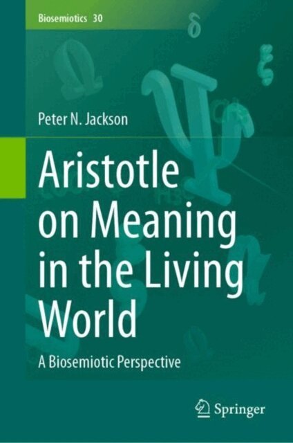 Peter N. Jackson - Aristotle on Meaning in the Living World, E-bok