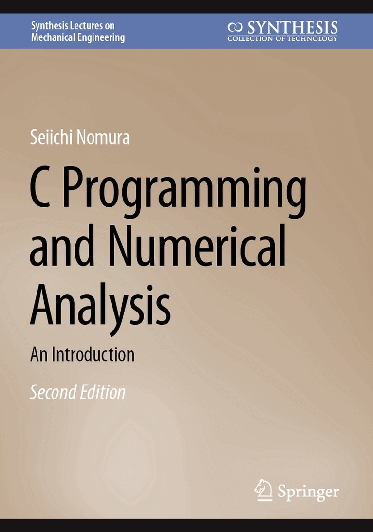 Seiichi Nomura - C Programming and Numerical Analysis, Häftad. Tillgänglighet: Lägg i varukorg
