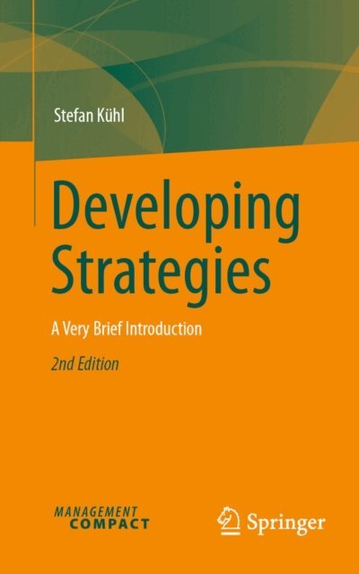Stefan Kuhl - Developing Strategies, E-bok