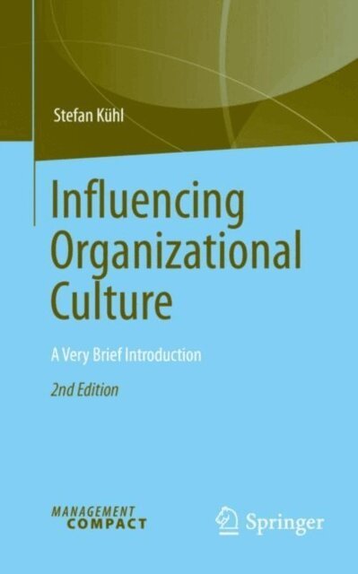 Stefan Kuhl - Influencing Organizational Culture, E-bok