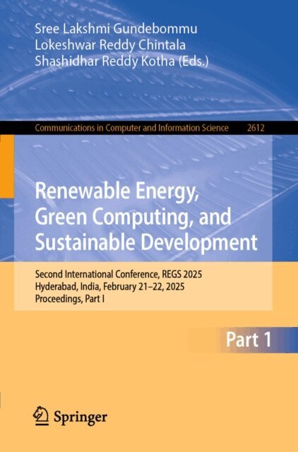 Shashidhar Reddy Kotha, Lokeshwar Reddy Chintala, Sree Lakshmi Gundebommu - Renewable Energy, Green Computing, and Sustainable Development, E-bok