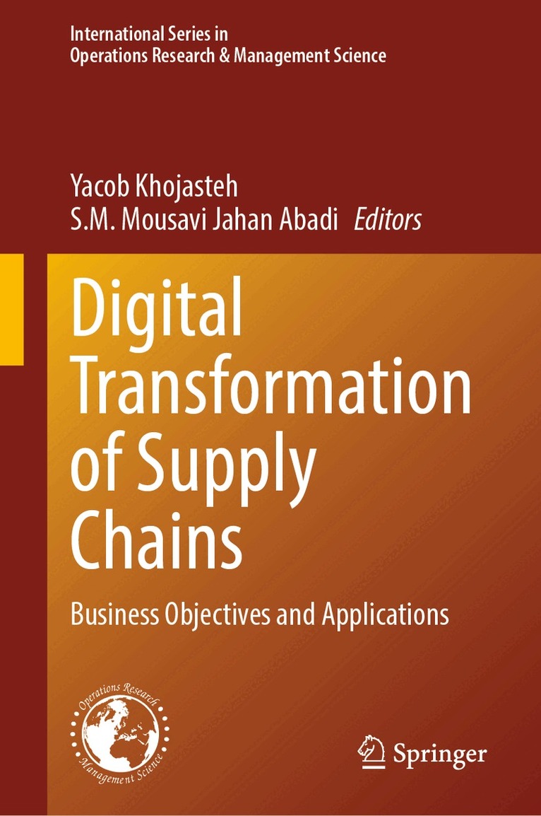 Yacob Khojasteh, S.M. Mousavi Jahan Abadi - Digital Transformation of Supply Chains, Inbunden