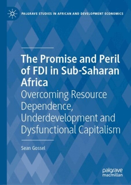 Sean Gossel - Promise and Peril of FDI in Sub-Saharan Africa, E-bok
