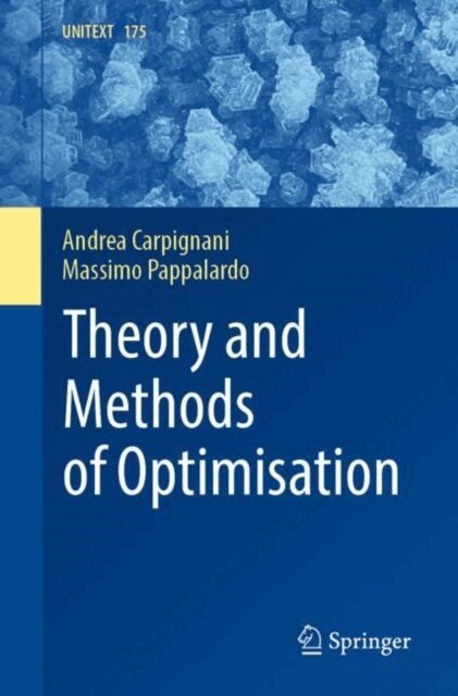 Massimo Pappalardo, Andrea Carpignani - Theory and Methods of Optimisation, E-bok