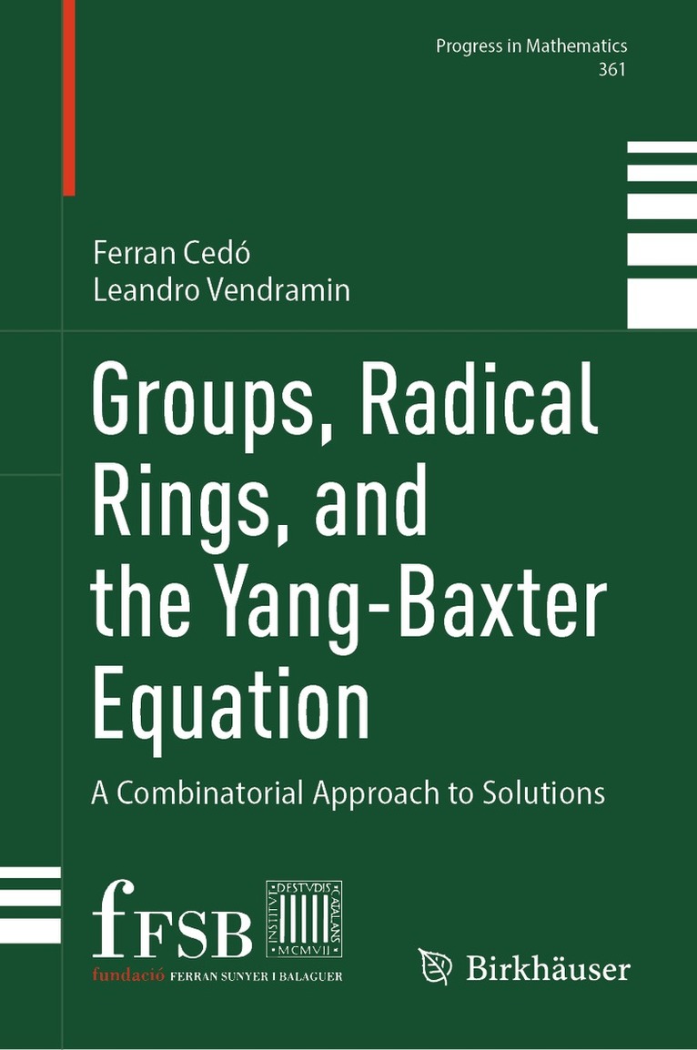 Ferran Cedó, Leandro Vendramin - Groups, Radical Rings, and the Yang-Baxter Equation, Inbunden