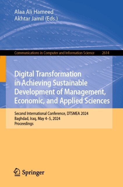 Akhtar Jamil, Alaa Ali Hameed - Digital Transformation in Achieving Sustainable Development of Management, Economic, and Applied Sciences, E-bok