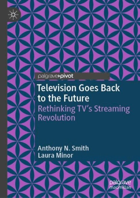Laura Minor, Anthony N. Smith - Television Goes Back to the Future, E-bok