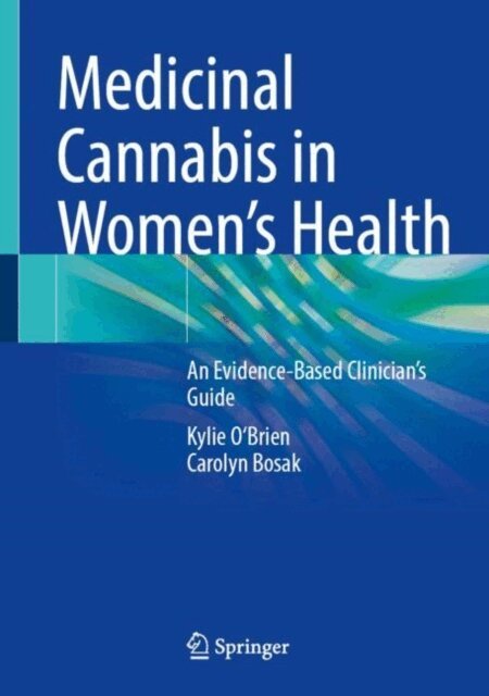 Carolyn Bosak, Kylie O'Brien - Medicinal Cannabis in Women's Health, E-bok