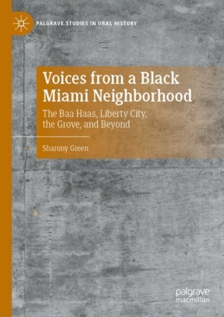 Sharony Green - Voices from a Black Miami Neighborhood, E-bok