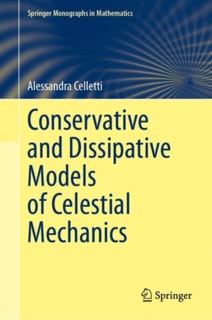 Alessandra Celletti - Conservative and Dissipative Models of Celestial Mechanics, E-bok