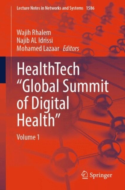 Mohamed Lazaar, Najib AL Idrissi, Wajih Rhalem - HealthTech &quote;Global Summit of Digital Health&quote;, E-bok