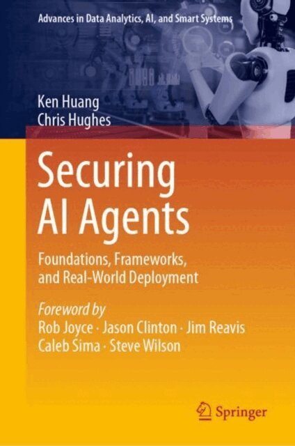 Chris Hughes, Ken Huang - Securing AI Agents, E-bok