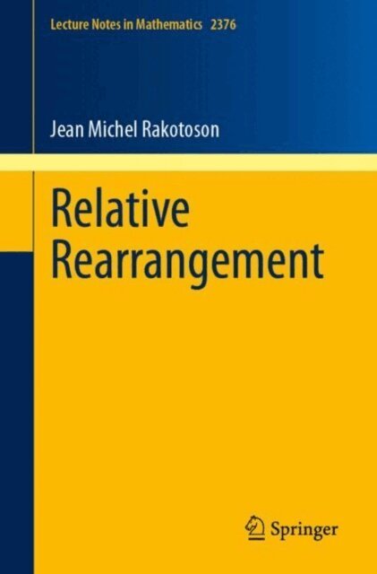 Jean Michel Rakotoson - Relative Rearrangement, E-bok