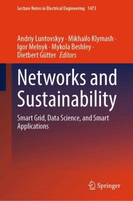 Dietbert Gutter, Mykola Beshley, Igor Melnyk, Mikhailo Klymash, Andriy Luntovskyy - Networks and Sustainability, E-bok