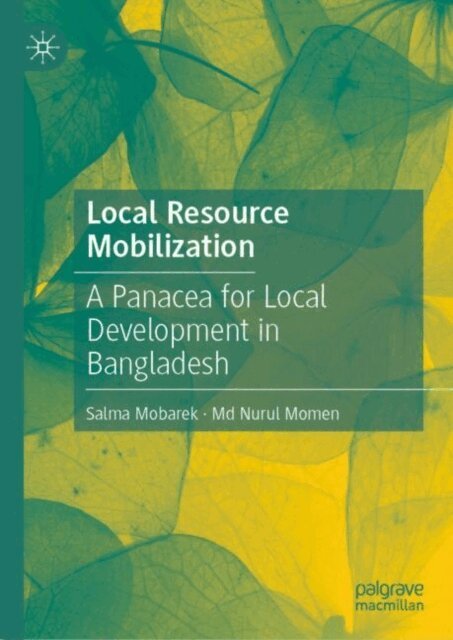 Md Nurul Momen, Salma Mobarek - Local Resource Mobilization, E-bok