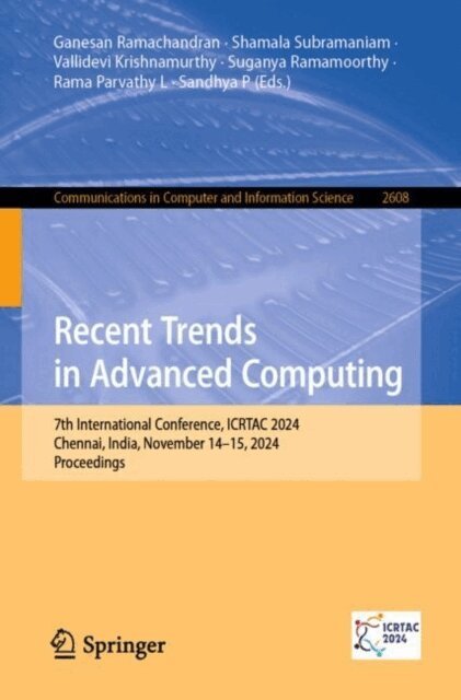 Sandhya P., Rama Parvathy L., Suganya Ramamoorthy, Vallidevi Krishnamurthy, Shamala Subramaniam, Ganesan Ramachandran - Recent Trends in Advanced Computing, E-bok