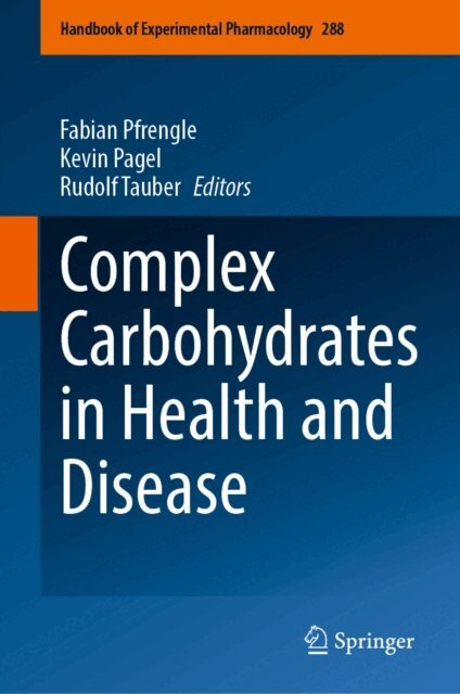 Rudolf Tauber, Kevin Pagel, Fabian Pfrengle - Complex Carbohydrates in Health and Disease, E-bok
