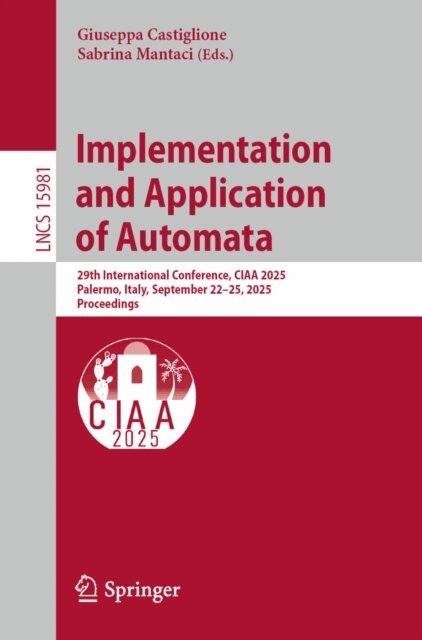 Sabrina Mantaci, Giuseppa Castiglione - Implementation and Application of Automata, E-bok