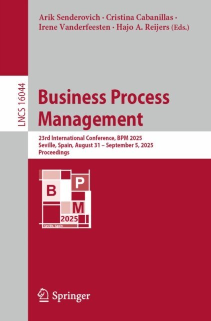 Hajo A. Reijers, Irene Vanderfeesten, Cristina Cabanillas, Arik Senderovich - Business Process Management, E-bok