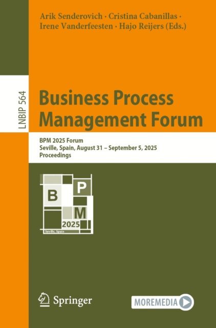 Hajo A. Reijers, Irene Vanderfeesten, Cristina Cabanillas, Arik Senderovich - Business Process Management Forum, E-bok