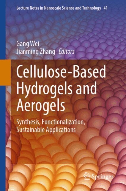 Jianming Zhang, Gang Wei - Cellulose-Based Hydrogels and Aerogels, E-bok