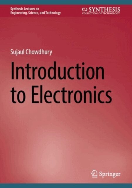 Sujaul Chowdhury - Introduction to Electronics, E-bok