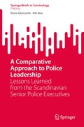 Comparative Approach to Police Leadership