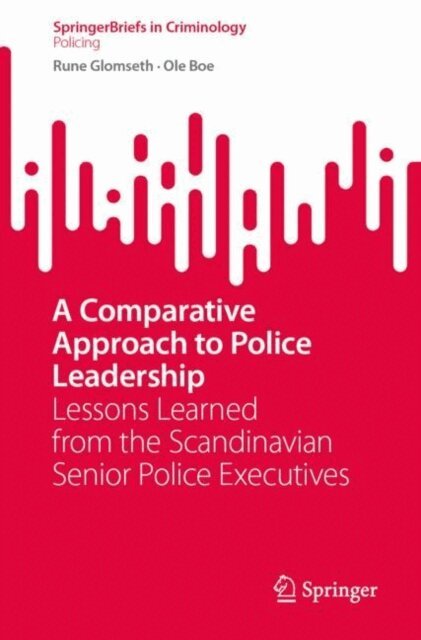 Ole Boe, Rune Glomseth - Comparative Approach to Police Leadership, E-bok