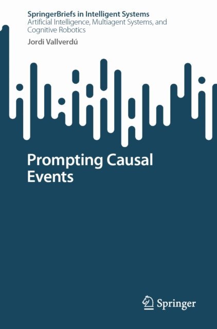 Jordi Vallverdu - Prompting Causal Events, E-bok
