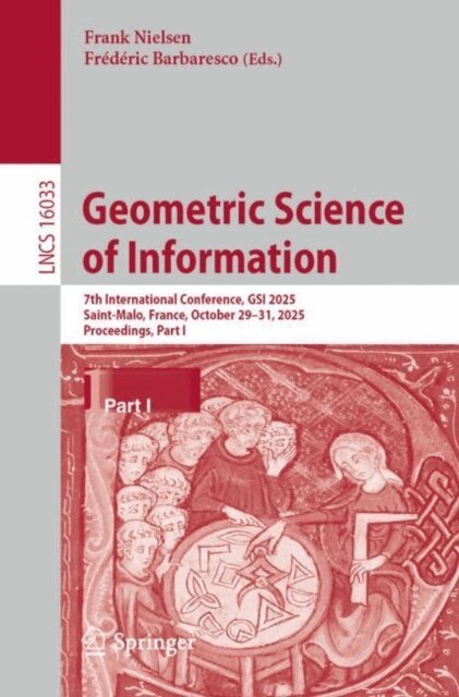 Frederic Barbaresco, Frank Nielsen - Geometric Science of Information, E-bok