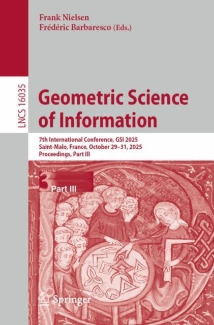 Frederic Barbaresco, Frank Nielsen - Geometric Science of Information, E-bok