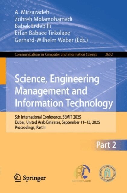 Gerhard-Wilhelm Weber, Erfan Babaee Tirkolaee, Babek Erdebilli, Zohreh Molamohamadi, A. Mirzazadeh - Science, Engineering Management and Information Technology, E-bok