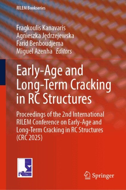 Miguel Azenha, Farid Benboudjema, Agnieszka Jedrzejewska, Fragkoulis Kanavaris - Early-Age and Long-Term Cracking in RC Structures, E-bok