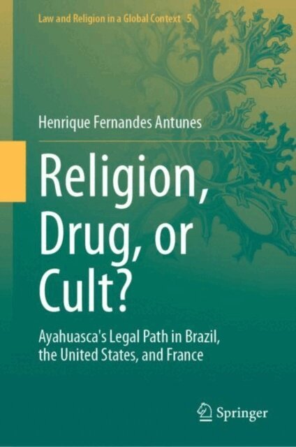 Henrique Fernandes Antunes - Religion, Drug, or Cult?, E-bok