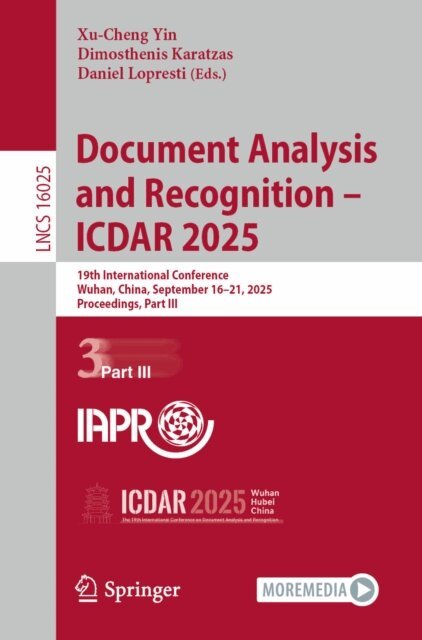 Daniel Lopresti, Dimosthenis Karatzas, Xu-Cheng Yin - Document Analysis and Recognition - ICDAR 2025, E-bok