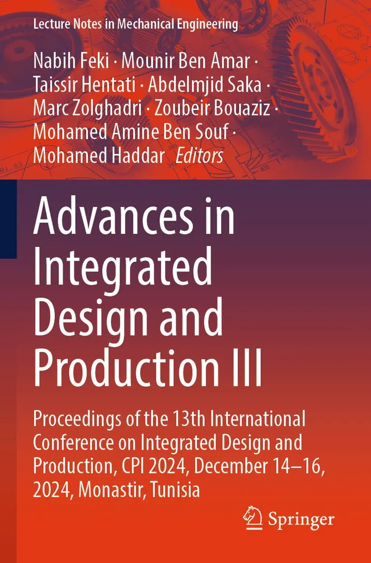 Nabih Feki, Mounir Ben Amar, Taissir Hentati, Abdelmjid Saka, Marc Zolghadri, Zoubeir Bouaziz, Mohamed Amine Ben Souf, Mohamed Haddar - Advances in Integrated Design and Production III, Häftad. Tillgänglighet: Lägg i varukorg