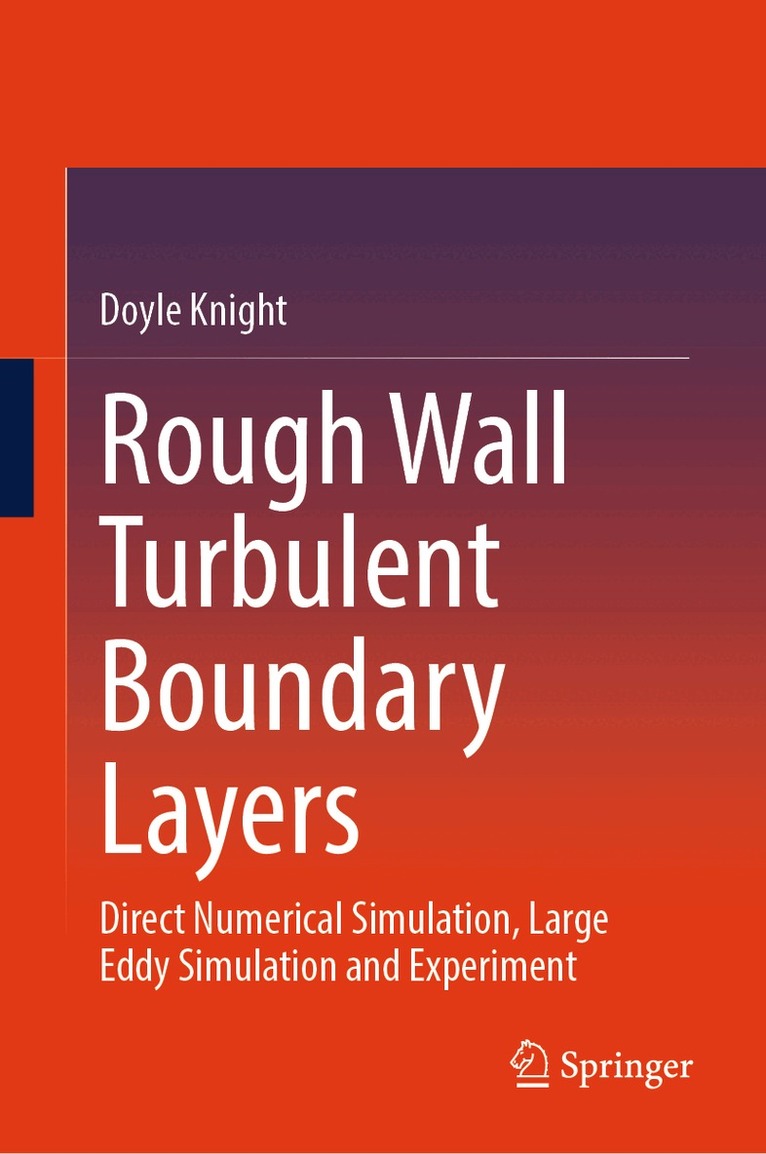 Doyle Knight - Rough Wall Turbulent Boundary Layers, Inbunden