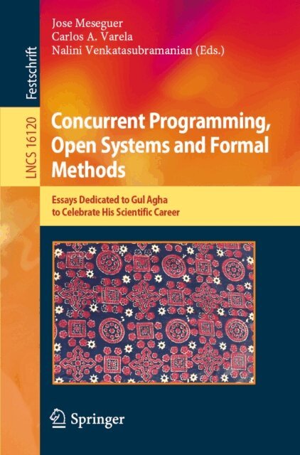 Nalini Venkatasubramanian, Carlos A. Varela, Jose Meseguer - Concurrent Programming, Open Systems and Formal Methods, E-bok