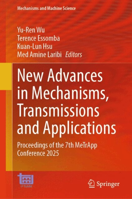 Med Amine Laribi, Kuan-Lun Hsu, Terence Essomba, Yu-Ren Wu - New Advances in Mechanisms, Transmissions and Applications, E-bok