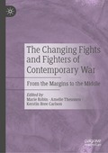 Changing Fights and Fighters of Contemporary War