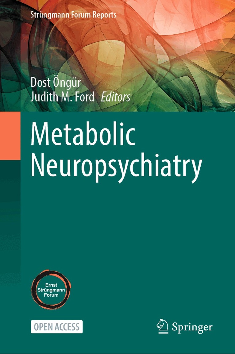 Dost Öngür, Judith M. Ford - Metabolic Neuropsychiatry, Inbunden