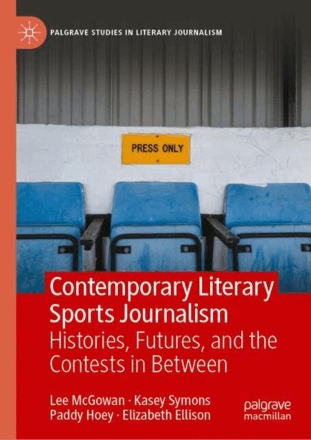 Elizabeth Ellison, Paddy Hoey, Kasey Symons, Lee McGowan - Contemporary Literary Sports Journalism, E-bok